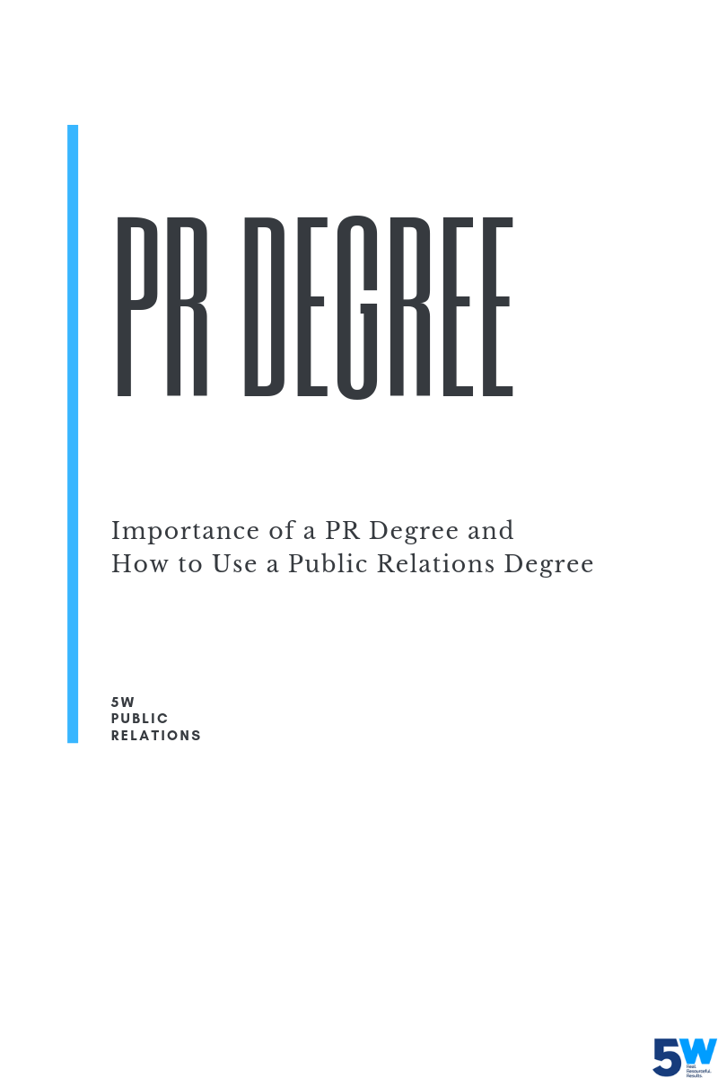 Public Relations Degree: After College Guide | 5W PR Agency Blog