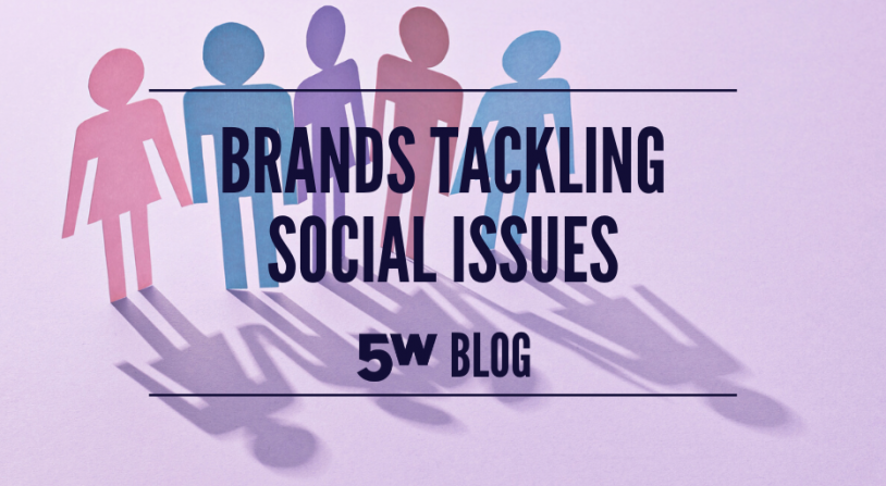 Brands Tackling Social Issues